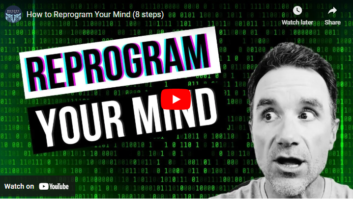 How to Reprogram Your Mind (8 Steps)